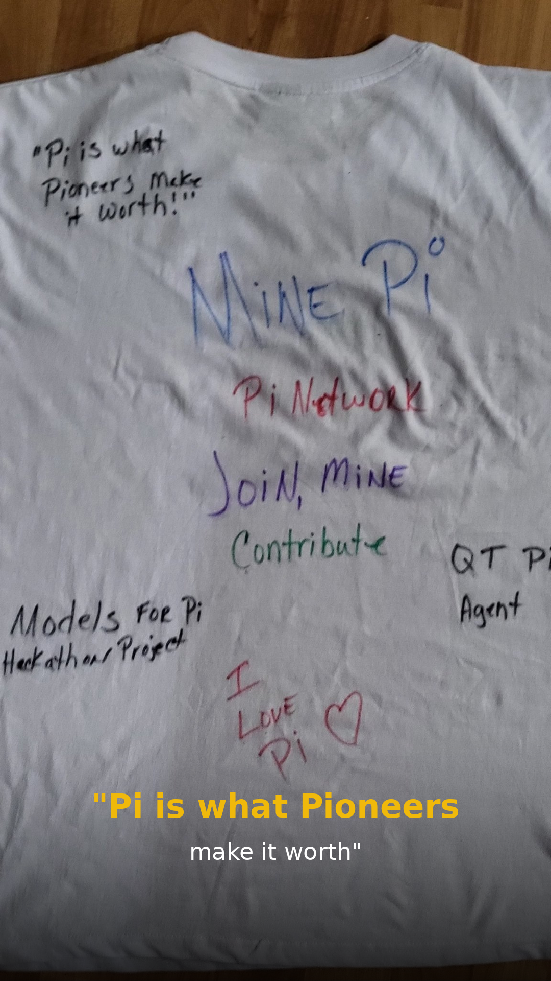 Back of the full white Pi Network shirt with handwritten Mine Pi, Join, Mine, Contribute, and Pioneers messages